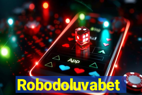 Robodoluvabet