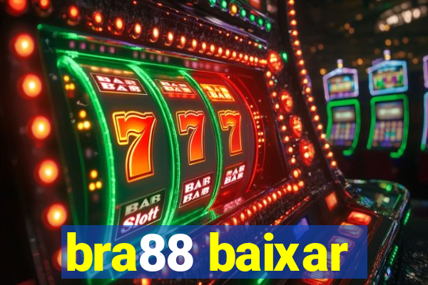 bra88 baixar