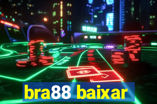 bra88 baixar