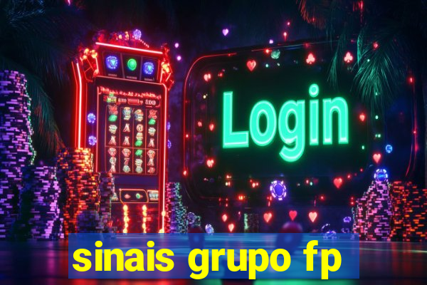 sinais grupo fp