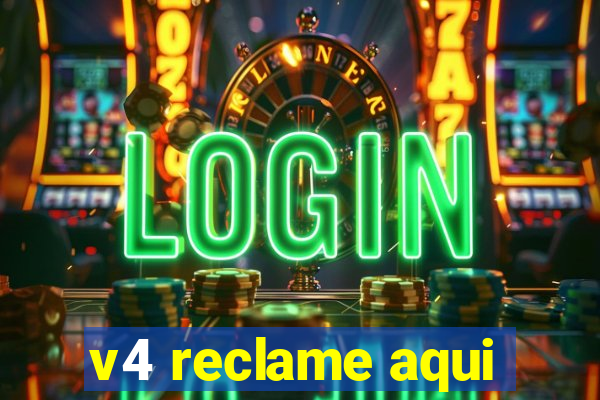 v4 reclame aqui