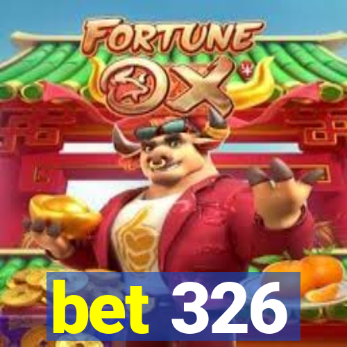 bet 326