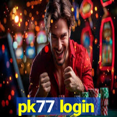 pk77 login