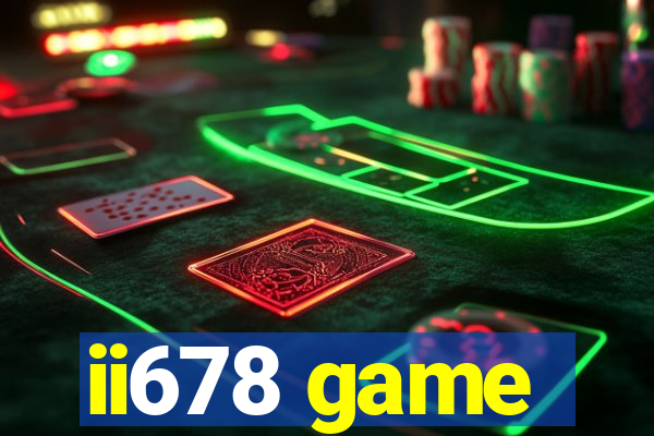 ii678 game