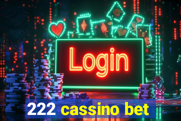 222 cassino bet