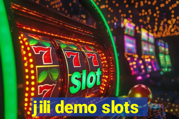 jili demo slots