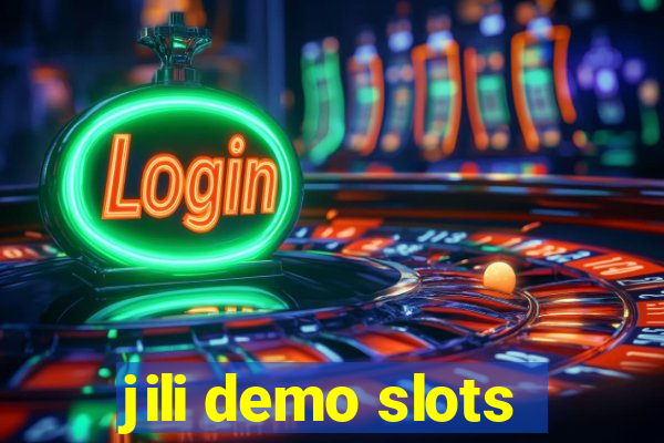 jili demo slots