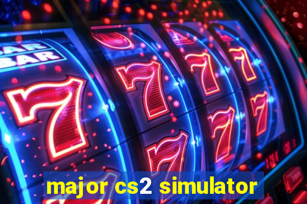 major cs2 simulator