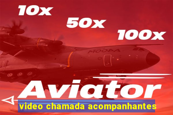 video chamada acompanhantes