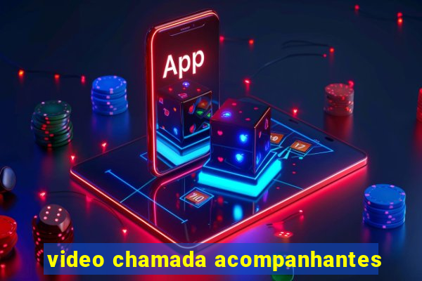 video chamada acompanhantes