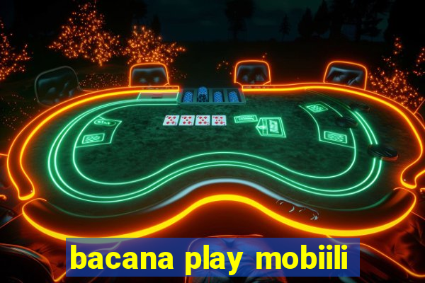 bacana play mobiili