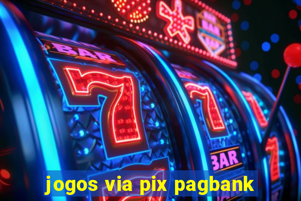 jogos via pix pagbank