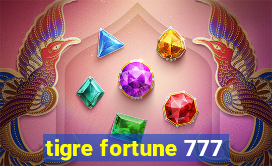 tigre fortune 777