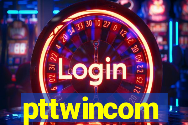 pttwincom