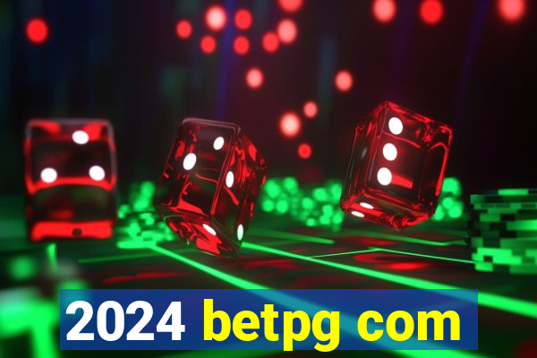 2024 betpg com