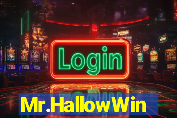 Mr.HallowWin