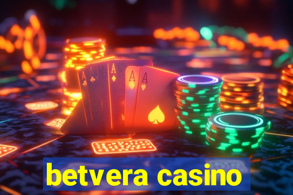 betvera casino