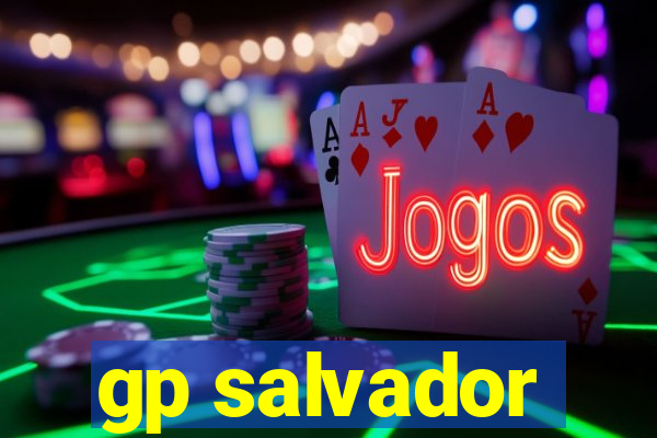 gp salvador