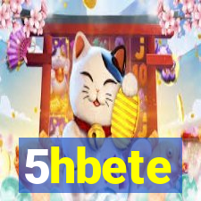 5hbete