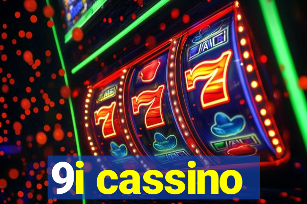 9i cassino