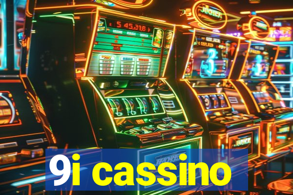 9i cassino