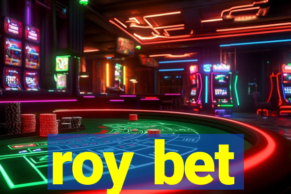 roy bet