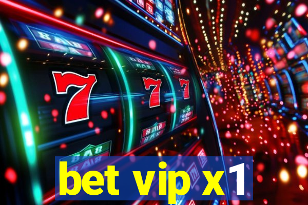 bet vip x1