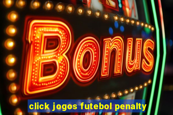 click jogos futebol penalty