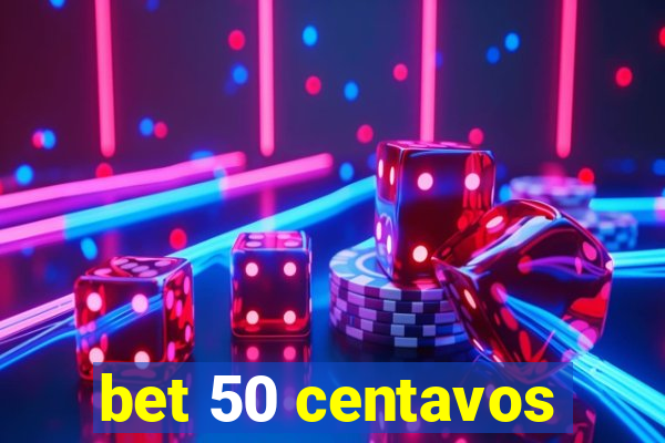 bet 50 centavos