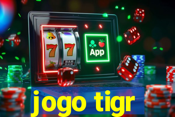 jogo tigr