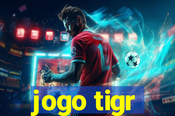 jogo tigr