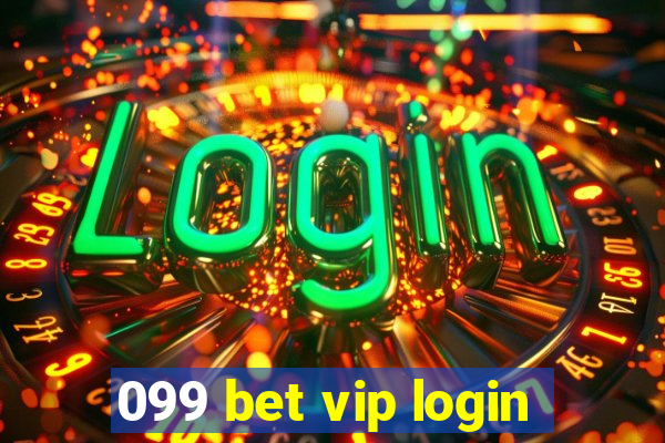 099 bet vip login