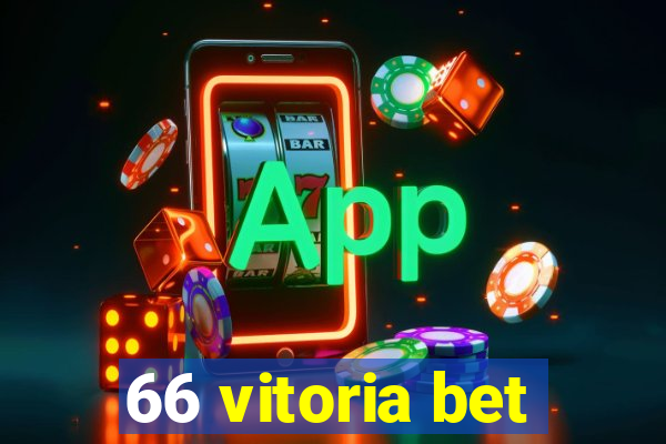 66 vitoria bet