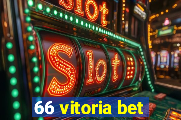 66 vitoria bet