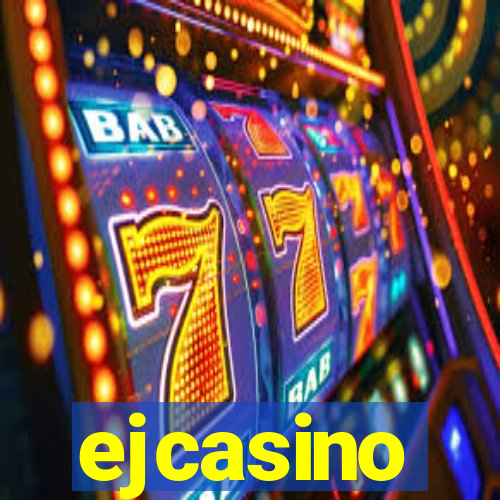 ejcasino