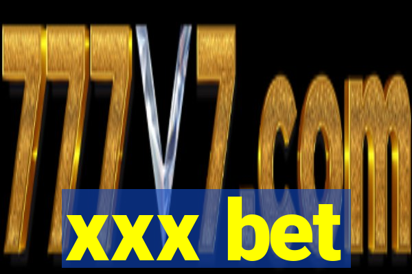 xxx bet