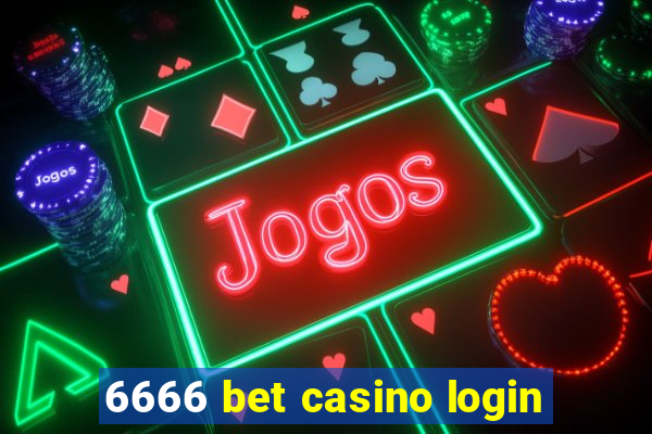 6666 bet casino login