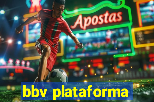 bbv plataforma