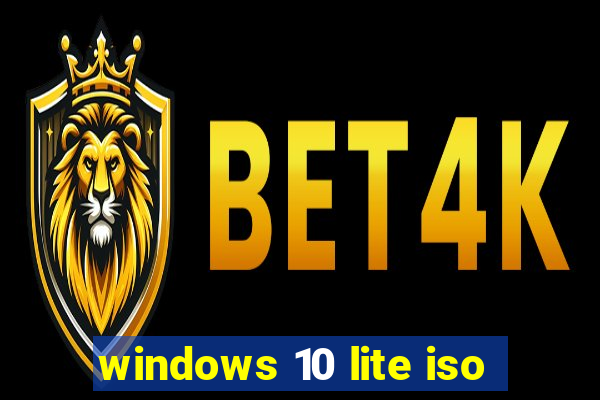 windows 10 lite iso