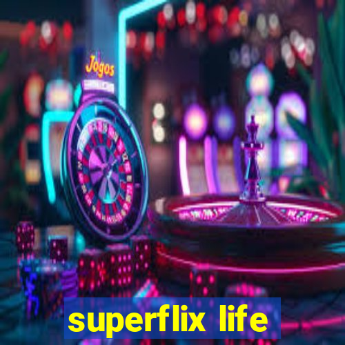 superflix life