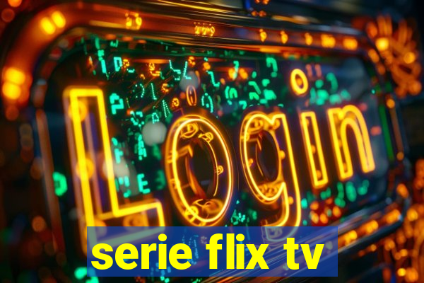 serie flix tv