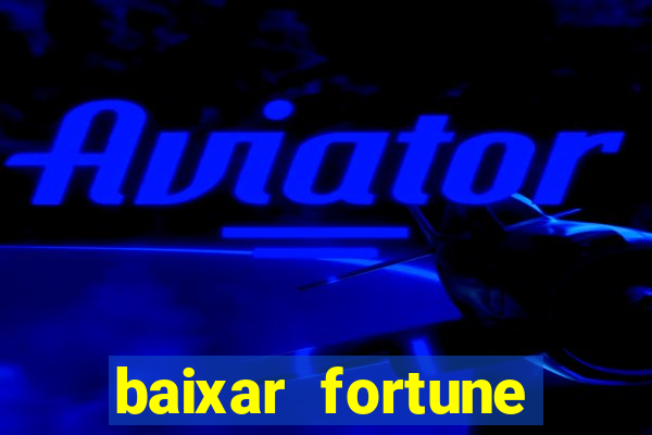 baixar fortune tiger para android