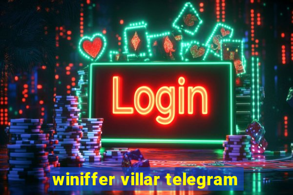 winiffer villar telegram