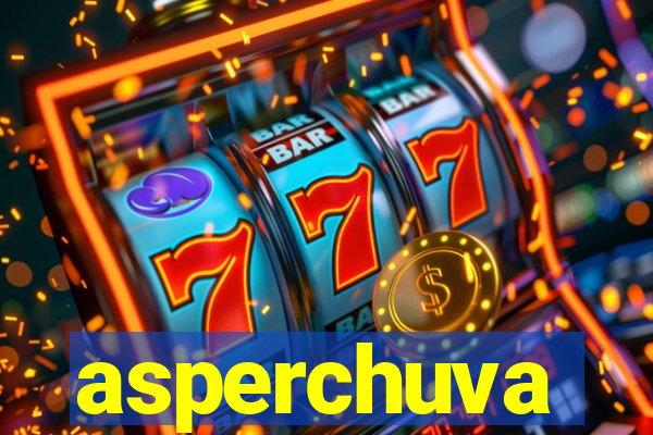 asperchuva