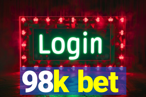 98k bet