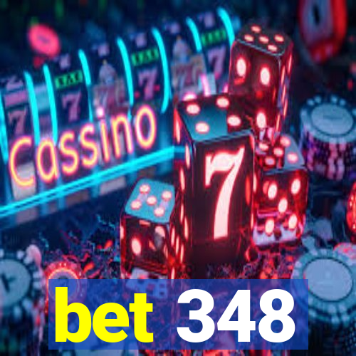 bet 348