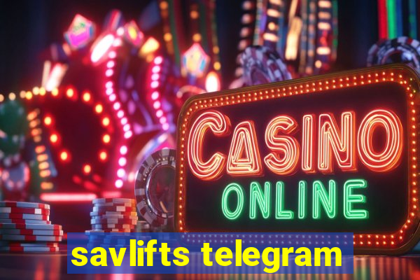 savlifts telegram