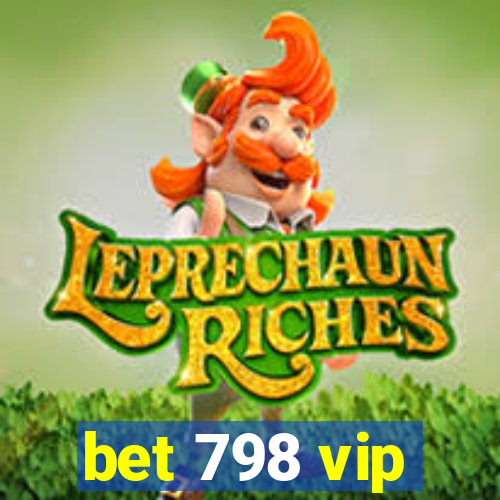 bet 798 vip