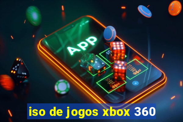 iso de jogos xbox 360