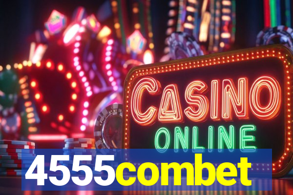 4555combet